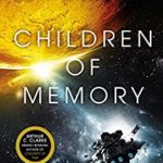 Children of Memory by Adrian Tchaikovsky