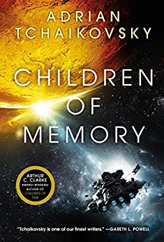 Children of Memory by Adrian Tchaikovsky